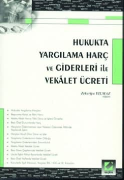 Hukukta Yargılama Harç ve Giderleri ile Vekalet Ücreti (1. Baskı)