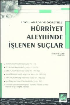 Hürriyet Aleyhinde İşlenen Suçlar