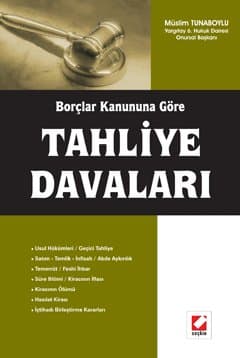 Borçlar Kanununa Göre Tahliye Davaları