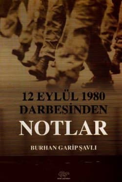 12 Eylül 1980 Darbesinden Notlar