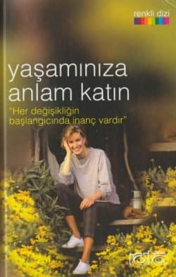 Yaşamınıza Anlam Katın