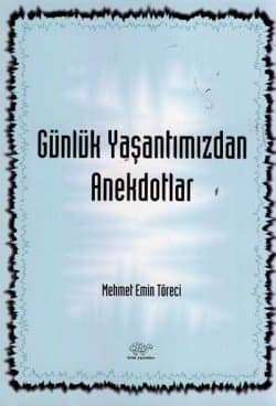 Günlük Yaşantımızdan Anekdotlar