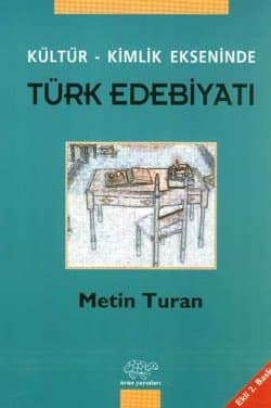 Kültür-Kimlik Ekseninde Türk Edebiyatı