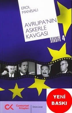 Hayatım Avrupa-4 / Avrupa`nın Askerle Kavgası