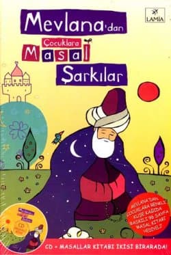 Mevlana`dan Çocuklara Masal Şarkılar