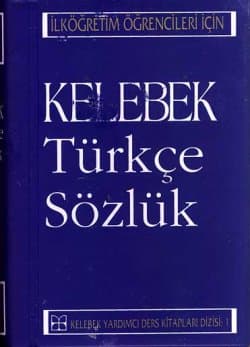 Kelebek Türkçe Sözlük -İlköğretim Öğrencileri İçin-