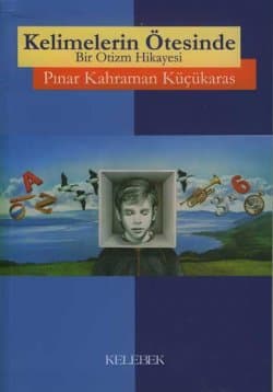 Kelimelerin Ötesinde -Bir Otizm Hikayesi-