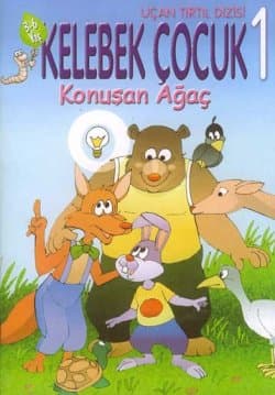 Konuşan Ağaç -Kelebek Çocuk 1-
