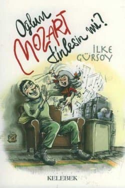 Oğlum Mozart Dinlesin mi?