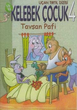 Tavşan Pafi -Kelebek Çocuk 4-