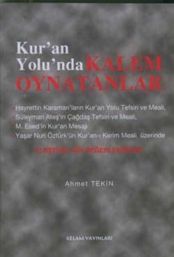 Kur`an Yolu`nda Kalem Oynatanlar