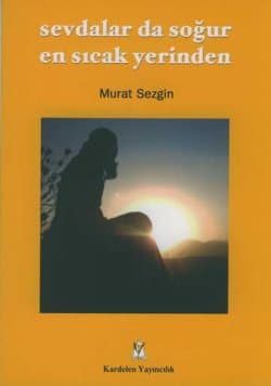 Sevdalar da Soğur En Sıcak Yerinden