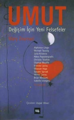 Umut -Değişim İçin Yeni Felsefeler-