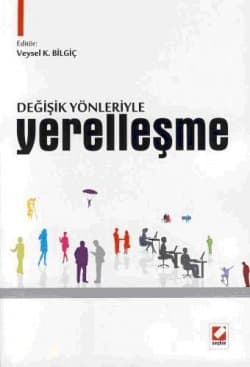 Değişik Yönleriyle Yerelleşme
