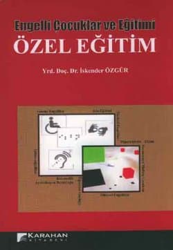 Özel Eğitim -Engelli Çocuklar ve Eğitimi-