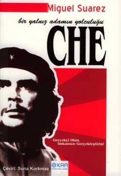 Che -Bir Yalnız Adamın Yolculuğu-