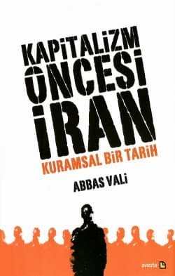Kapitalizm Öncesi İran Kuramsal Bir Tarih