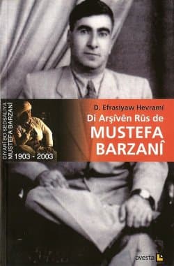 Di Arşîvên Rûs de Mustefa Barzanî (1945-1958)