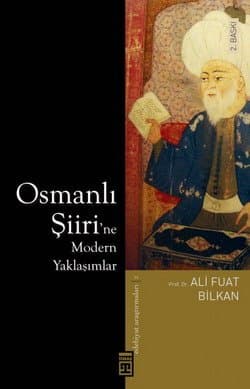 Osmanlı Şiiri`ne Modern Yaklaşımlar