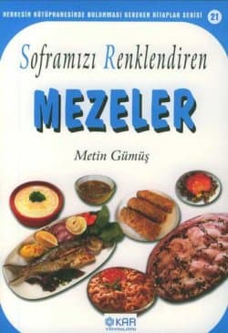 Soframızı Renklendiren Mezeler