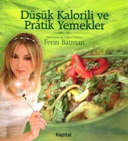 Düşük Kalorili ve Pratik Yemekler