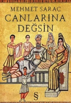 Canlarına Değsin
