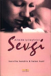 Ailede İyileştirici Sevgi