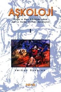 Aşkoloji I (Aşk Şiirleri Antolojisi)