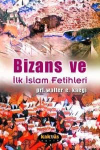 Bizans ve İlk İslam Fetihleri