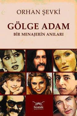 Gölge Adam Bir Menajerin Anıları