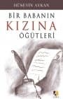 Bir Babanın Kızına Öğütleri