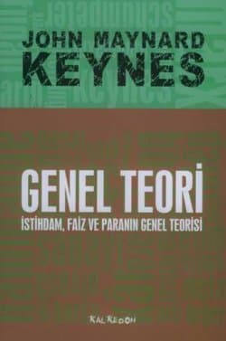 Genel Teori İstihdam, Faiz ve Paranın Genel Teorisi
