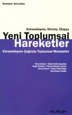 Yeni Toplumsal Hareketler - Küreselleşme Çağında Toplumsal Muhalefet