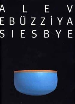 Alev Ebüzziya Siesbye -Text by Garth Clark-