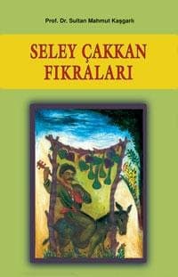 Seley Çakkan Fıkraları