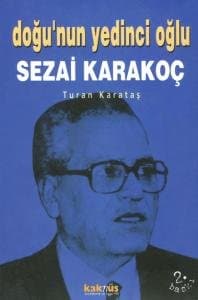 Doğunun Yedinci Oğlu Sezai Karakoç