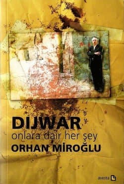 Dijwar Onlara Dair Her Şey
