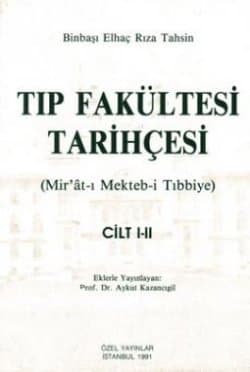 Tıp Fakültesi Tarihçesi (mir At-ı Mekteb-i Tıbbiye)