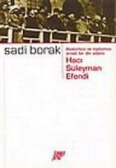 Atatürkçü ve Toplumcu Örnek Bir Din Adamı Hacı Süleyman Efendi