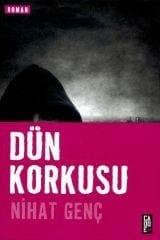 Dün Korkusu