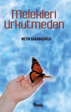 Melekleri Ürkütmeden