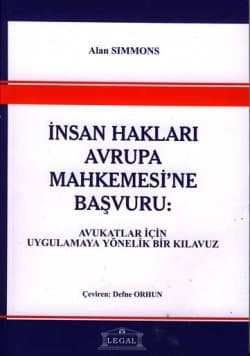 İnsan Hakları Avrupa Mahkemesi`ne Başvuru