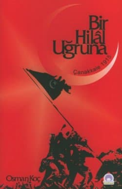 Bir Hilal Uğruna Çanakkale 1915
