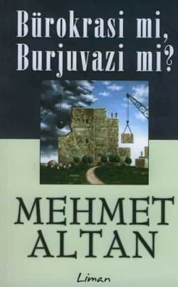 Bürokrasi mi, Burjuvazi mi?
