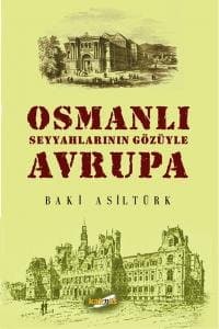 Osmanlı Seyyahlarının Gözüyle Avrupa
