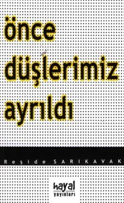 Önce Düşlerimiz Ayrıldı