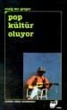 Pop Kültür Oluyor