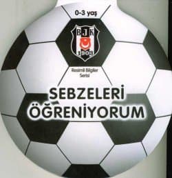 Sebzeleri Öğreniyorum -Resimli Bilgiler Serisi-