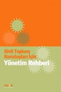 Sivil Toplum Kuruluşlarında Yönetim Rehberi