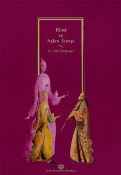 Rumi ve Aşkın Terapi I